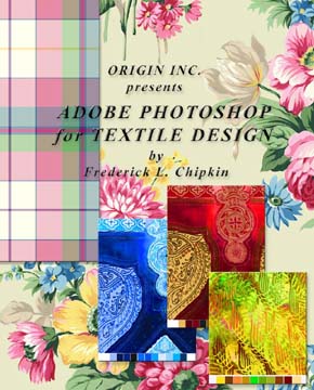 Adobe Photoshop for Textile Design - for Adobe Photoshop CS5 Frederick L Chipkin